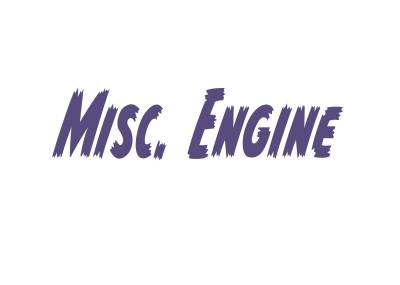 Engine Components - Misc. Engine 